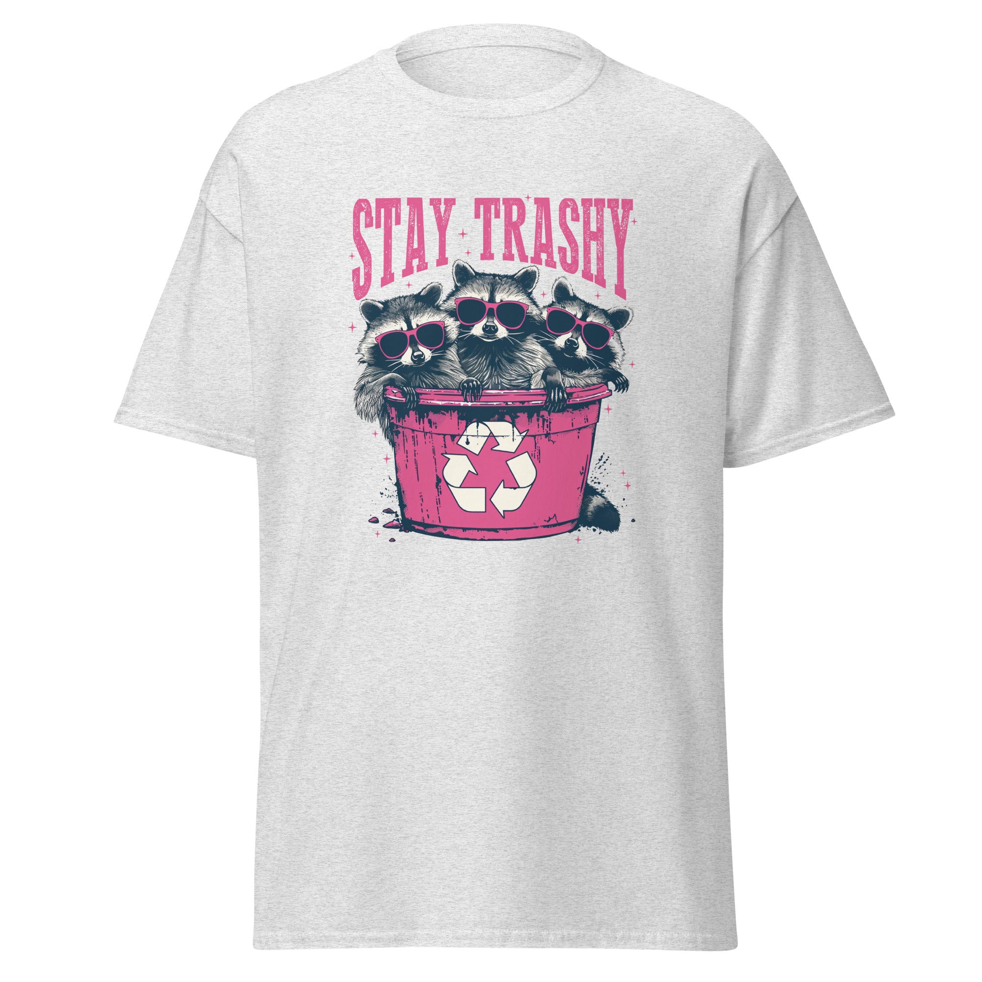 Stay Trashy Unisex Tee