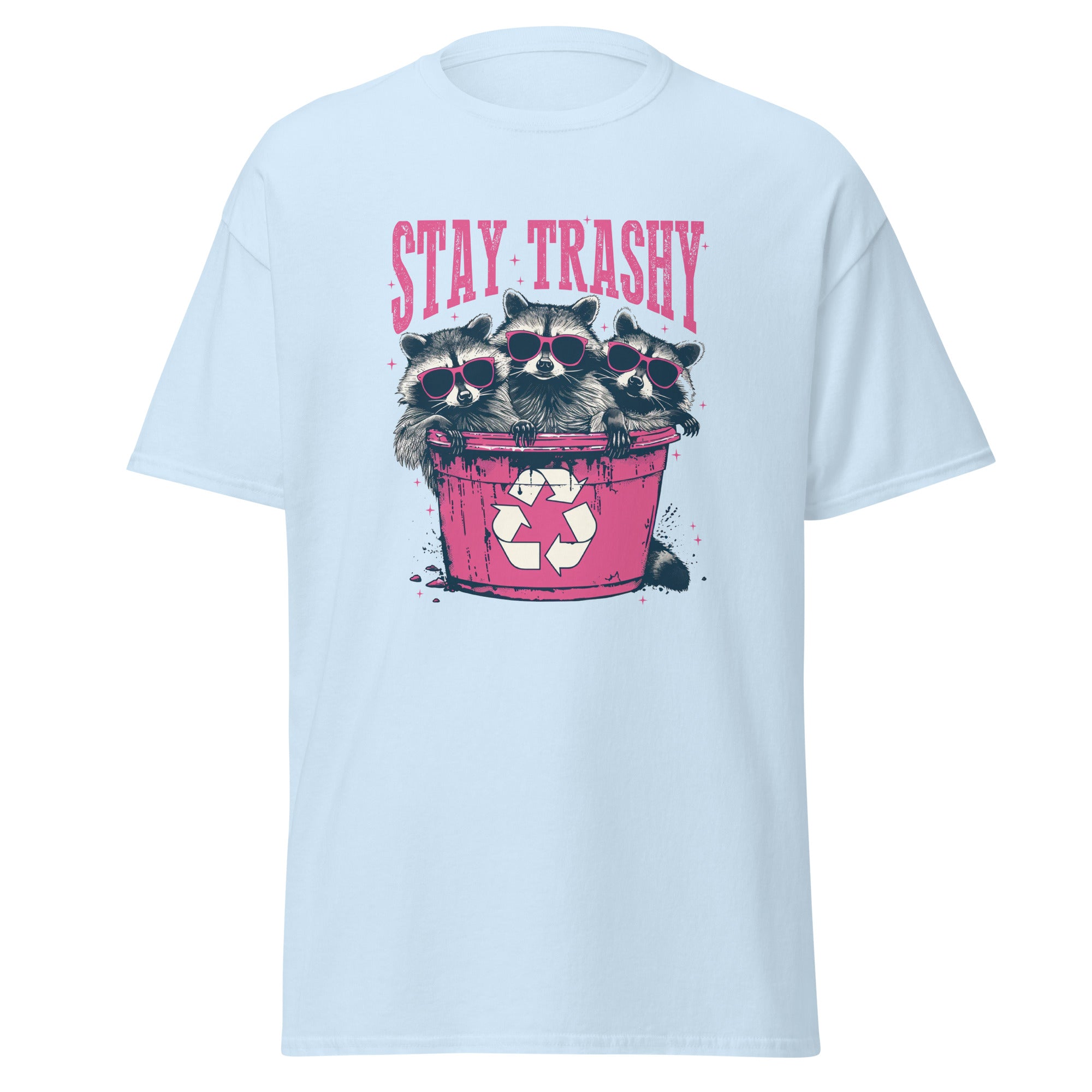 Stay Trashy Unisex Tee