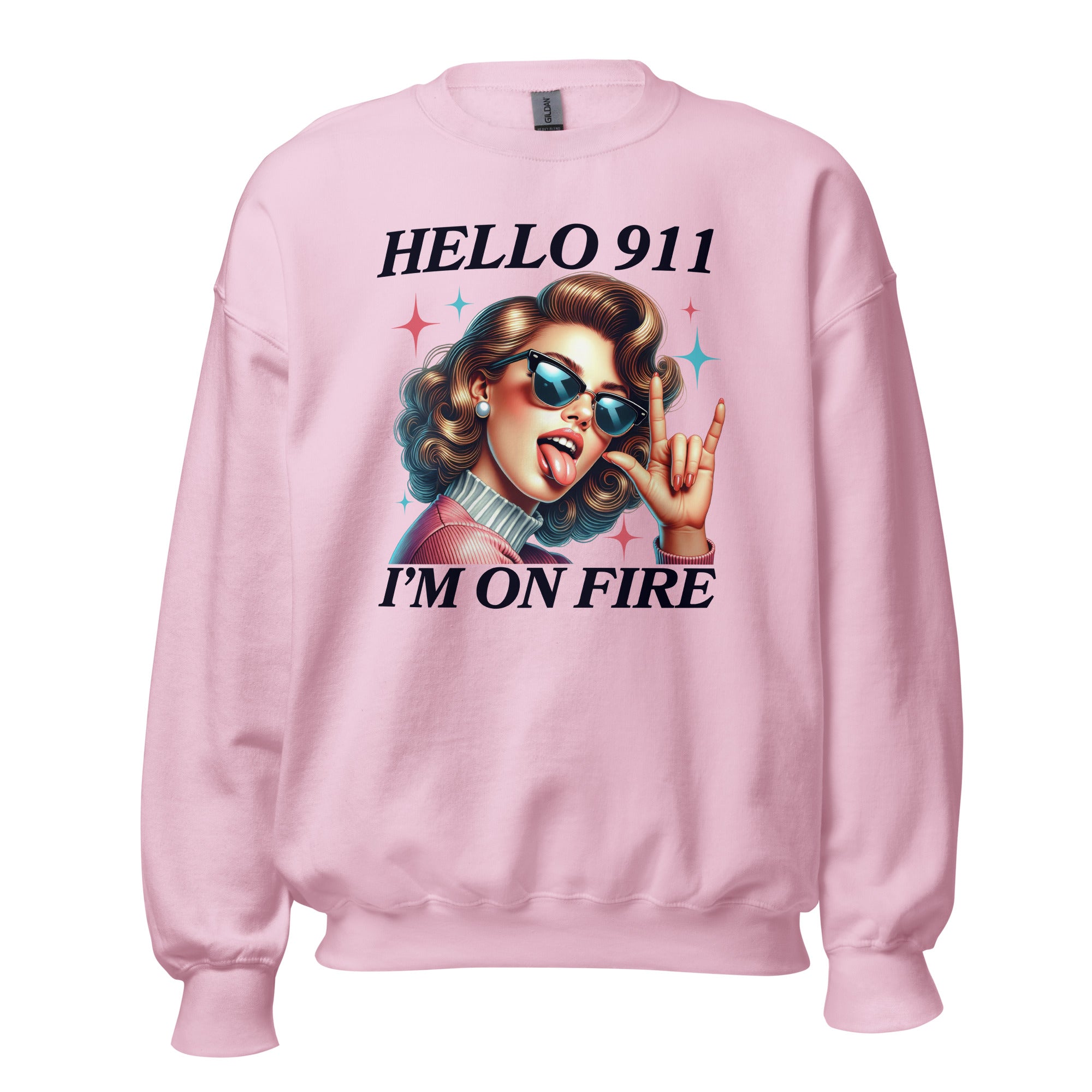 I'm On Fire Unisex Sweatshirt