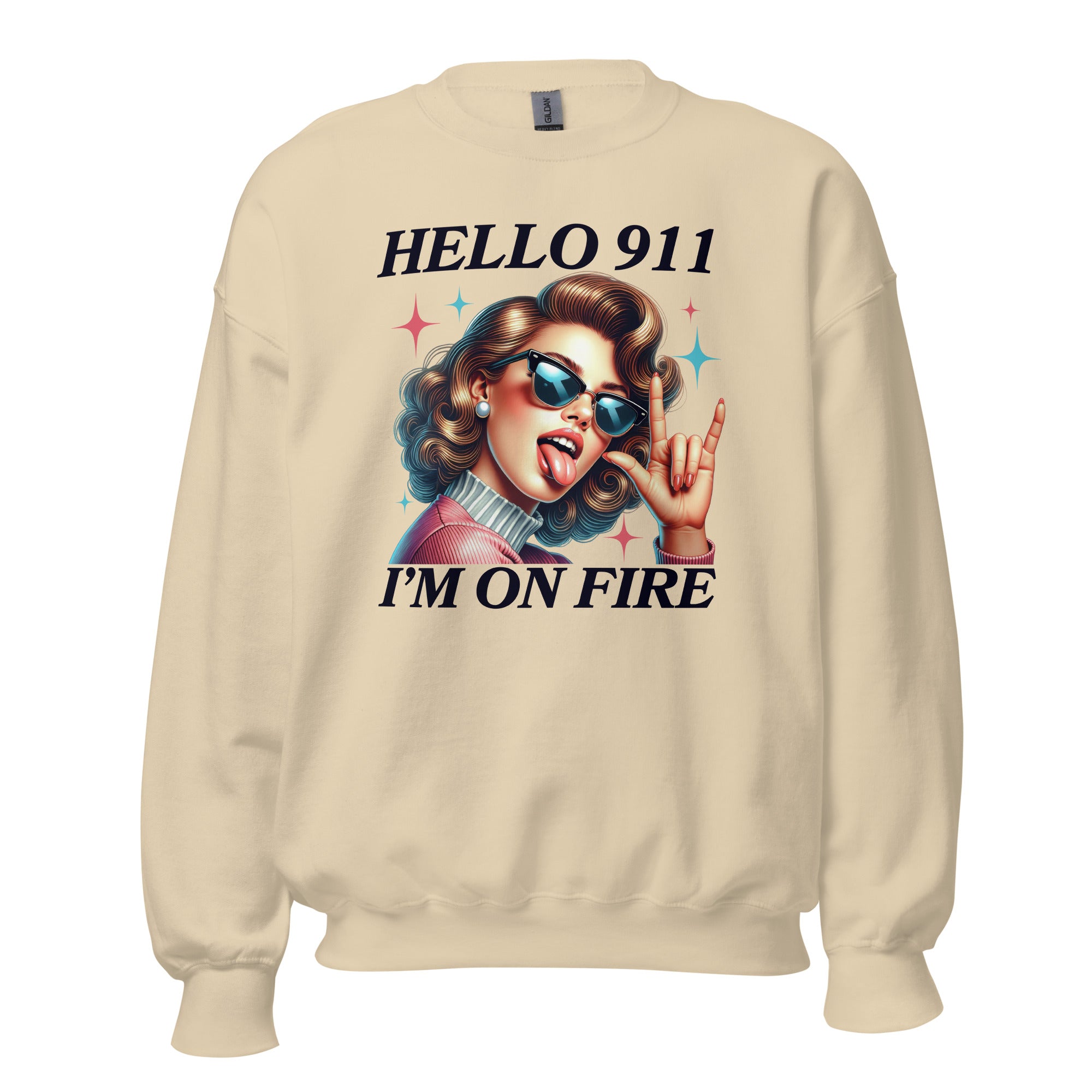 I'm On Fire Unisex Sweatshirt