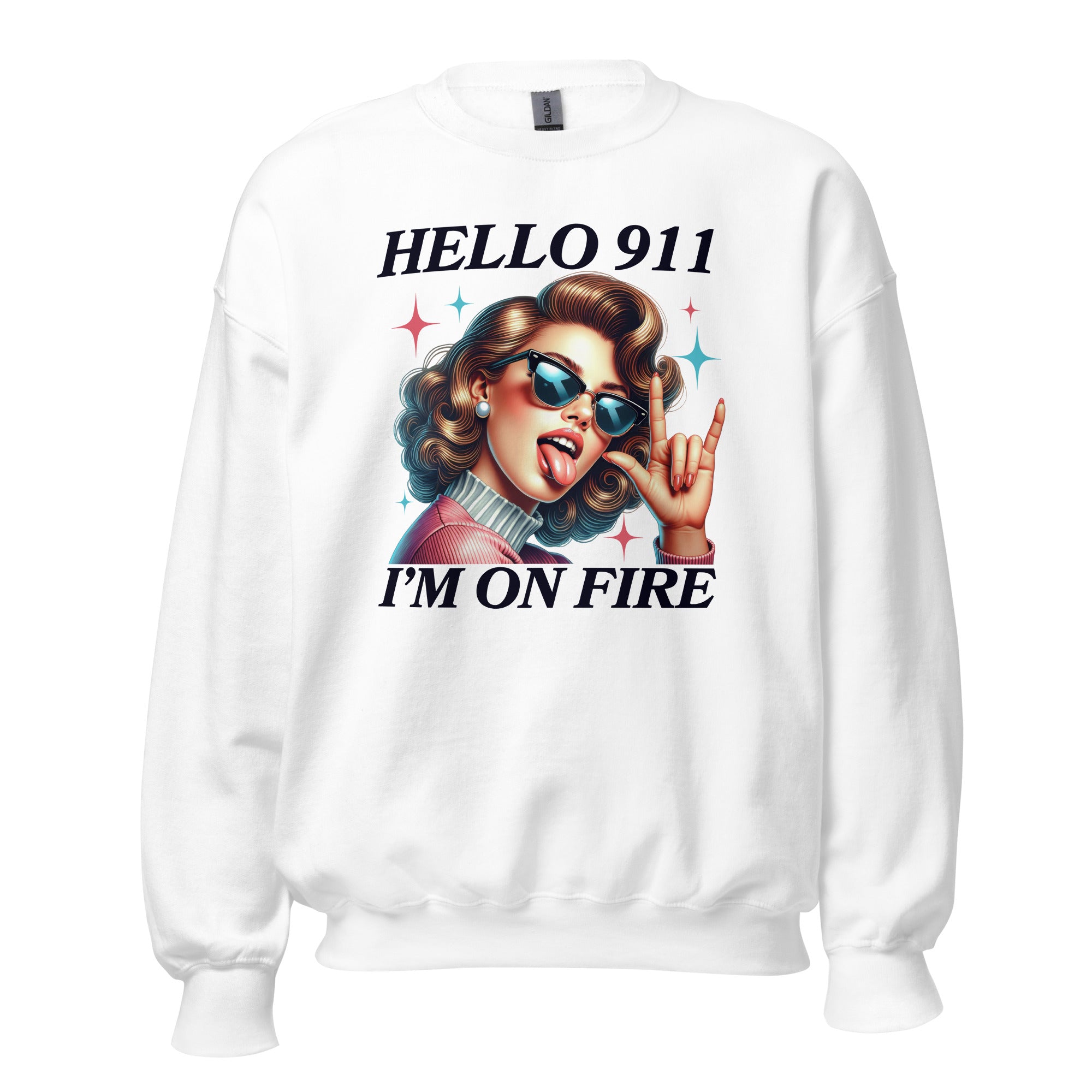 I'm On Fire Unisex Sweatshirt