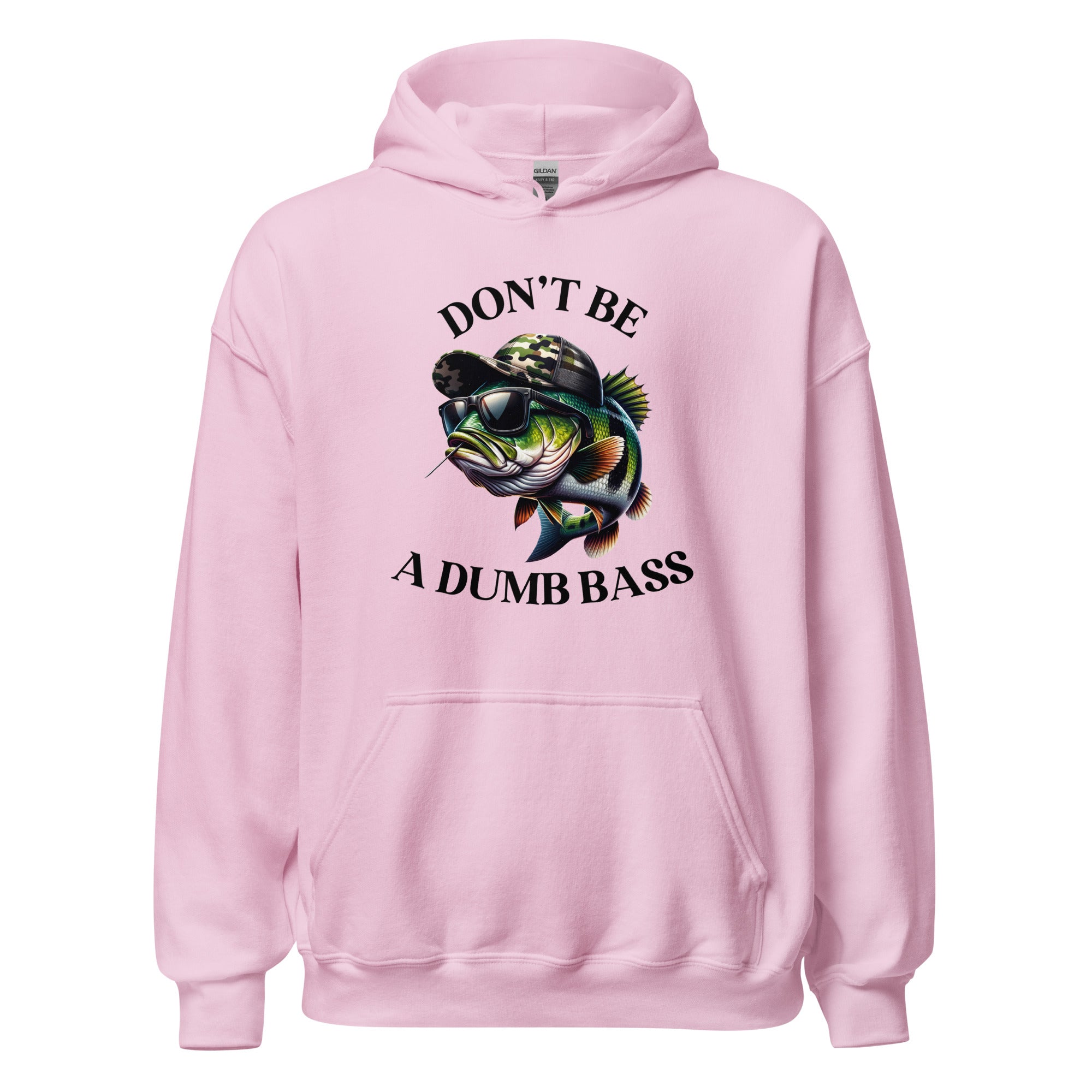 Don't Be A Dumb Bass Unisex Hoodie