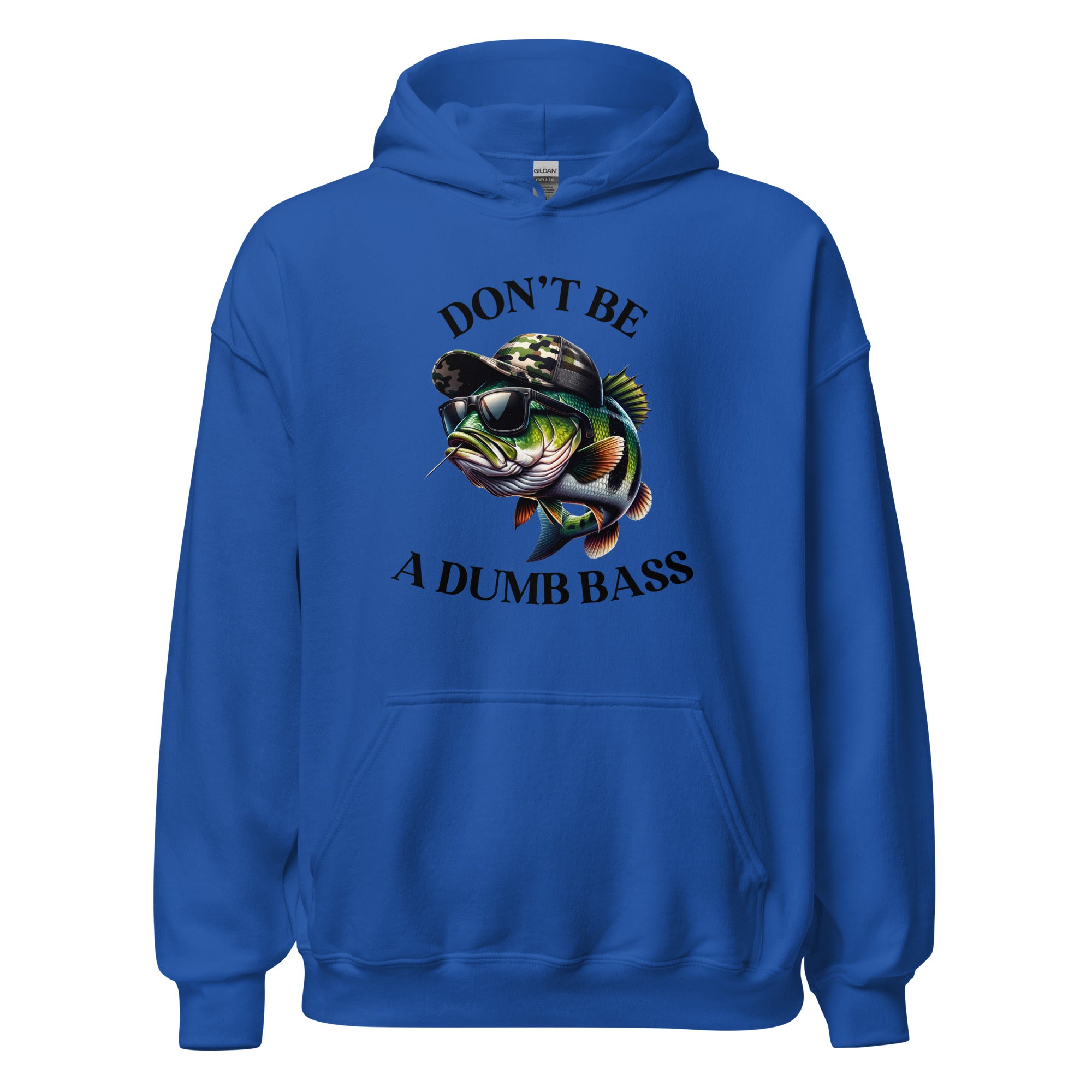 Don't Be A Dumb Bass Unisex Hoodie