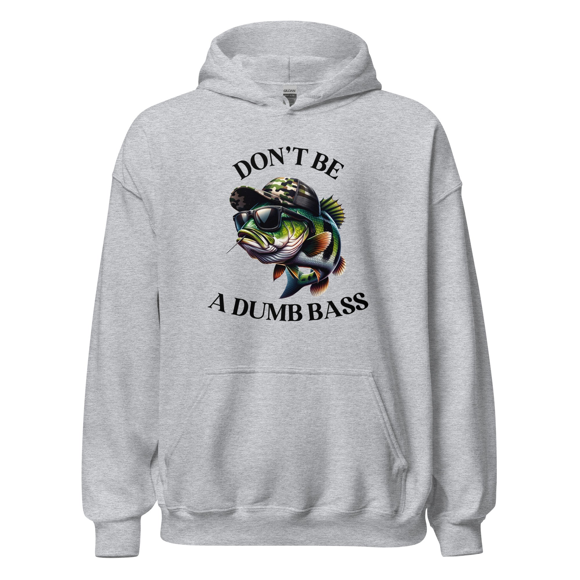 Don't Be A Dumb Bass Unisex Hoodie