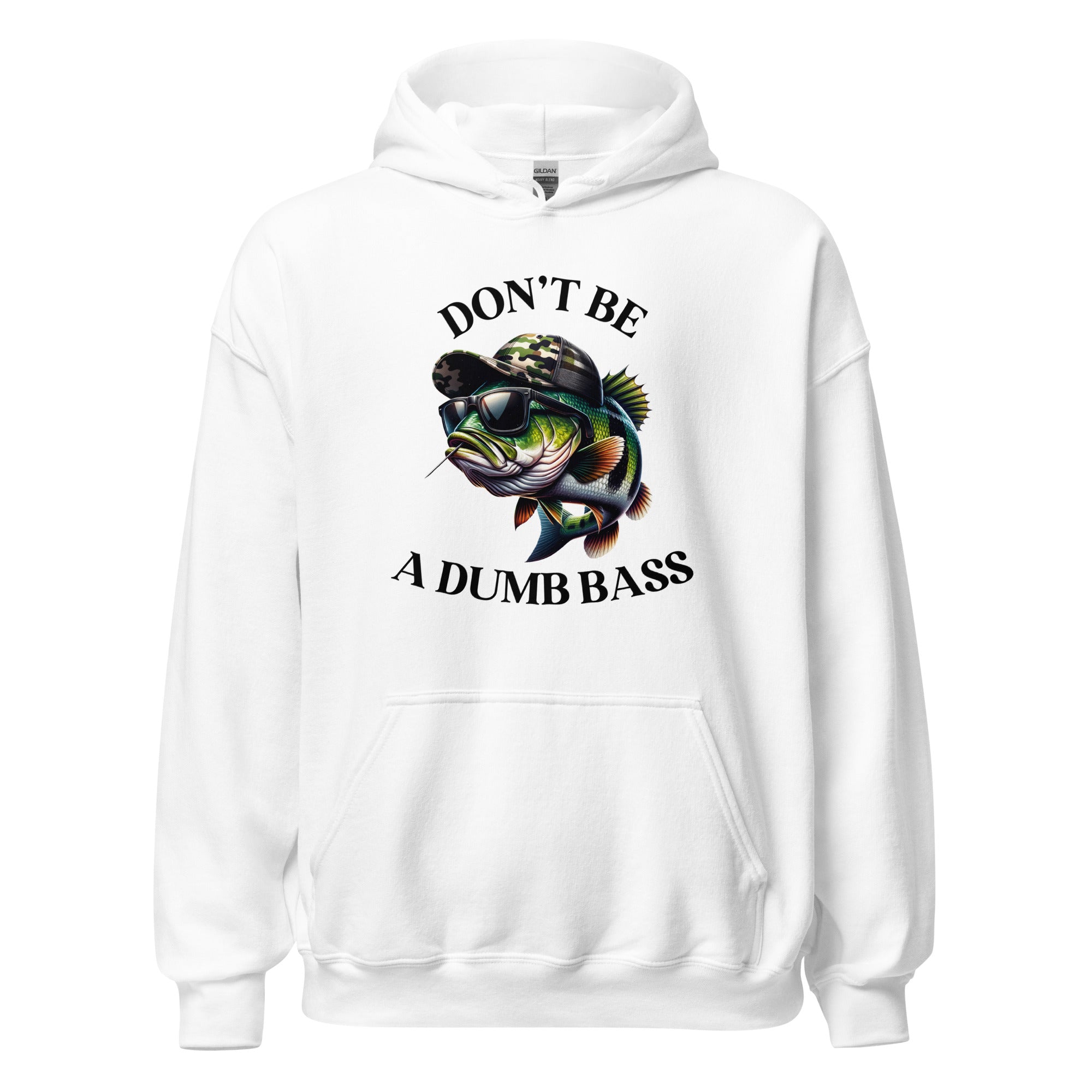 Don't Be A Dumb Bass Unisex Hoodie